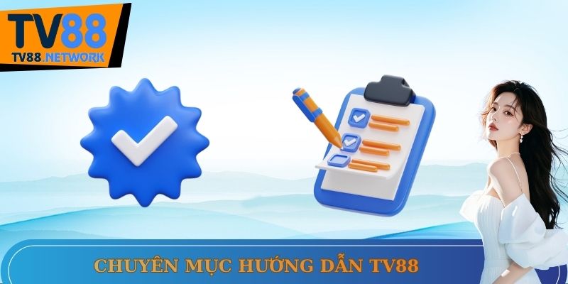 Hướng dẫn TV88