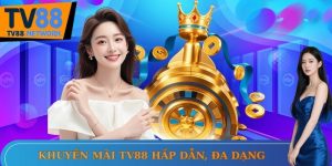 khuyến mãi TV88