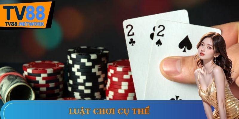 Luật chơi bài Tiến Lên Miền Nam căn bản