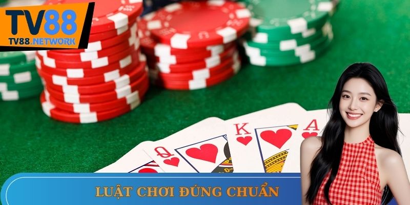 Luật chơi chung của game Xì Tố