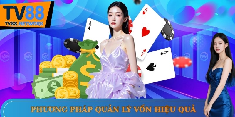 Hướng dẫn phương pháp quản lý vốn thực sự hiệu quả
