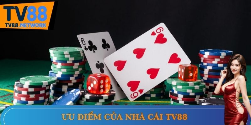 Ưu điểm của nhà cái Tv88